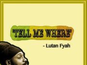 LUTAN FYAH – TELL ME WHERE – STAINLESS MUSIC