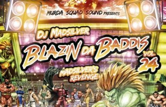 DJ MADSILVER – BLAZIN DA BADDIS VOL 24 – MIXTAPE