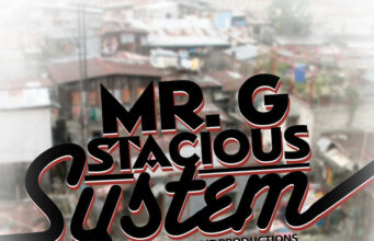 MR G x STACIOUS – SYSTEM – COLLEGE BOIZ PRODUCTIONS