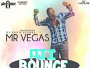 MR VEGAS – AJI BOUNCE – JAY CRAZIE RECORDS