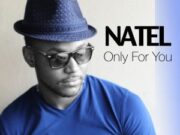 NATEL – ONLY FOR YOU – CHIMNEY RECORDS _ MV MUSIC