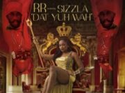 RR FT. SIZZLA – DAT YUH WAH – FRANKIE MUSIC