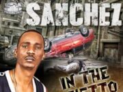 SANCHEZ – IN THE GHETTO – TRIPLE-T PRODUCTION