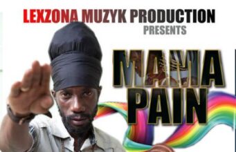 SIZZLA – MAMA PAIN – LEXZONA MUZYK PRODUCTION