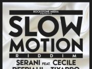 SLOW MOTION RIDDIM (FULL PROMO) – ROCKSTONE MEDIA