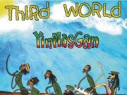 THIRD WORLD – YIMMASGAN – GHETTO YOUTHS INTERNATIONAL