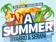 TIYARRO & SERANI – A SUMMER – INNA WE GENES RECORDS & ROCKSTONE MEDIA