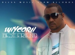 UNYCORN – BEST FRIEND – BLESS MUSIC TEAM RECORDS