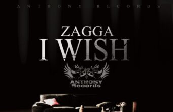 ZAGGA – I WISH (MAIN & INSTRUMENTAL) – ANTHONY RECORDS