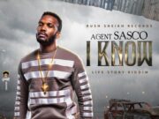 AGENT SASCO – I KNOW – RUSH SHEIKH RECORDS