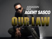 AGENT SASCO – OUR LAW – MISIK MUZIK