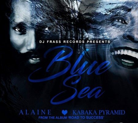 ALAINE & KABAKA PYRAMID – BLUE SEA – DJ FRASS RECORDS