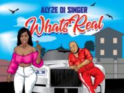 ALYZE DI SINGER – WHATS REAL – VIO PRODUCTIONS