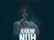ALKALINE – NUH MERCY – GEGO DON RECORDS