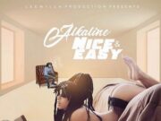 ALKALINE – NICE & EASY – LEE MILLA PRODUCTIONS