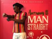 ANTHONY B – MAN STRAIGHT – JAH WAYNE RECORDS