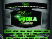 APPLE VODKA RIDDIM – TMG PRODUCTIONS