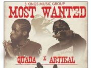 ARTIKAL & QUADA – MOST WANTED – 3 KINGS MUSIC GROUP