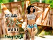 BABY TASH – BIG MAN ME WANT – DIAMON CUT RIDDIM – KIRKLEDOVE RECORDS