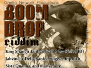 BOOM DROP RIDDIM – GHETTO NETWORK PRODUCTION & LOCKECITY MUSIC GROUP