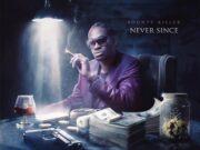 BOUNTY KILLER – NEVER SINCE (EXPLICIT + RADIO + INSTRUMENTAL) – JAH FIRE PRODUCTIONS