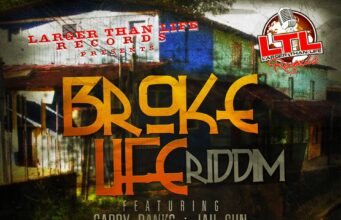 BROKE LIFE RIDDIM – LARGER THAN LIFE RECORDS