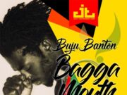 BUJU BANTON – BAGGA MOUTH – JAZZY T _ TARIK THOMPSON