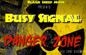 BUSY SIGNAL – DANGER ZONE – RED ZONE RIDDIM – BLAQK SHEEP MUSIC