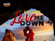 BUSY SIGNAL – LOVE ME DOWN – LONELY ROAD RIDDIM – S-LOCK ENT _ SEANIZZLE RECORDS