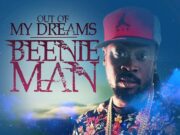 BEENIE MAN – OUT OF MY DREAMS – SLYDA DI WIZARD MUSIC
