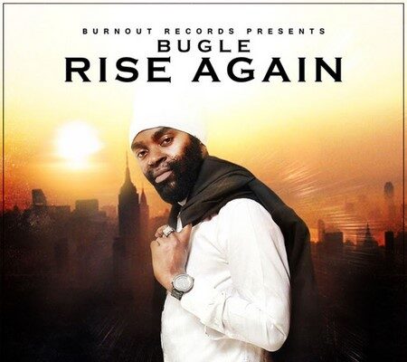 BUGLE – RISE AGAIN – BURN OUT RECORDS