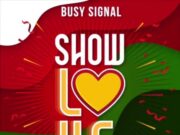 BUSY SIGNAL – SHOW LOVE – TURF ENTERTAINMENT