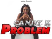 CANDY K – PROBLEM – JAHARI RECORDS