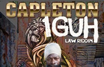 CAPELTON – ONE GUH – LAW RIDDIM – MISIK MUZIK