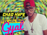 CHAD HYPE – TEK WEH BWOY GYAL – BLACQ ROAD MUZIQ