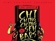 CHI CHING CHING – SEH BARS – ZIMI SEH ROAD