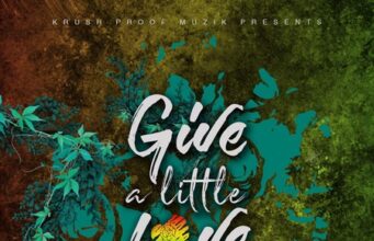 CHRISTOPHER MARTIN – GIVE A LITTLE LOVE (MAIN & ACOUSTIC) – KRUSH PROOF MUZIK