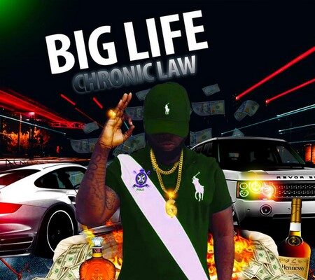 CHRONIC LAW – BIG LIFE – BRAFAZZ ENTERTAINMENT