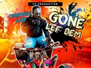 CHRONIC LAW – GONE LEF DEM – 75 PRODUCTION