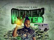 CHRONIC LAW – MONEY HUNTER – MONEY HUNTER RIDDIM – ELITE GENERATION RECORDS