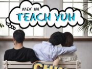 CHINO – MEK MI TEACH YUH – DI GENIUS RECORDS