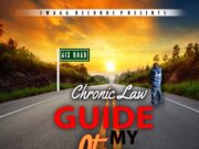 CHRONIC LAW – GUIDE MY STEP – SWAGG RECORDS