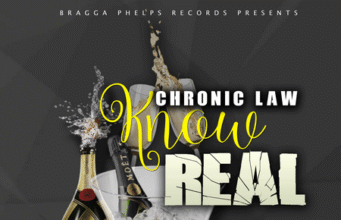 CHRONIC LAW – KNOW REAL – BRAGGA PHELPS RECORDS