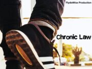 CHRONIC LAW – WALK ALONE – FLYDIEWISE PRODUCTION