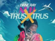 DANE RAY – NUH TRUS TRUS – BILLION MUSIC GROUP