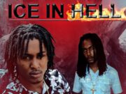 DEEP JAHI FT. JAHVILLANI – ICE IN HELL – SASAINE MUSIC RECORDS