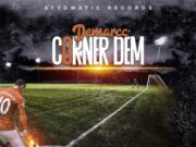 DEMARCO – CORNER DEM – ATTOMATIC RECORDS