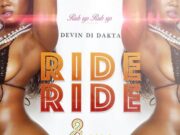 DEVIN DI DAKTA – RIDE RIDE – RUB UP RUB UP RIDDIM – MAJAH LABEL MUSIC GROUP