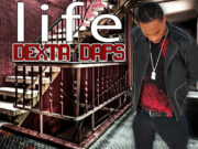 DEXTA DAPS – LIFE – DIAMOND MUSIC EMPIRE