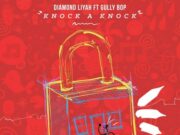 GULLY BOP FT DIAMOND LIYAH – KNOCK A KNOCK – IKATION RECORDS